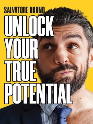 cover image of Unlock Your True Potential